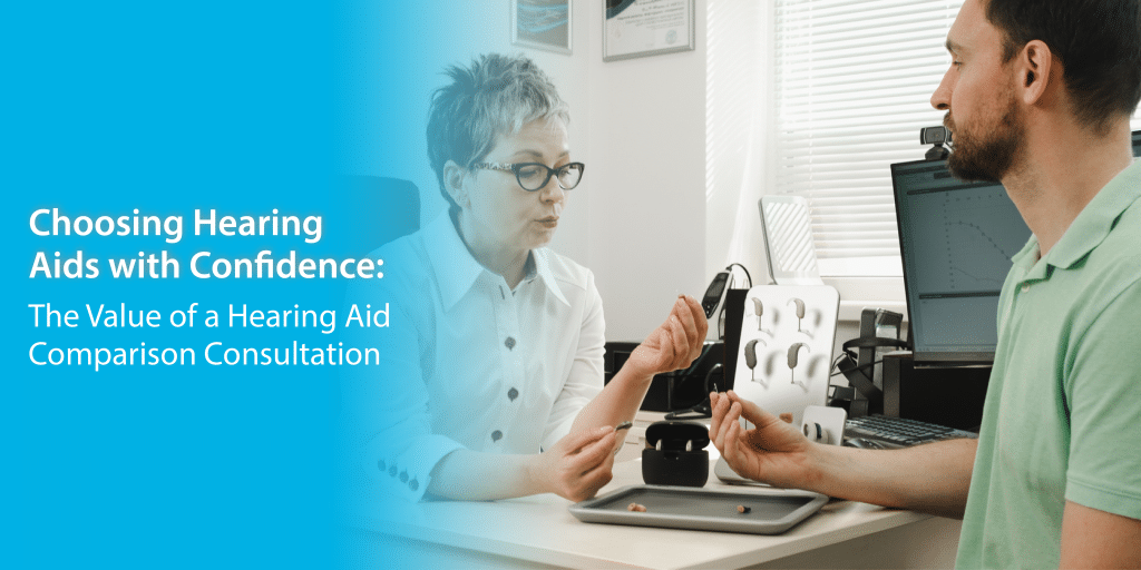 Choosing Hearing Aids with Confidence